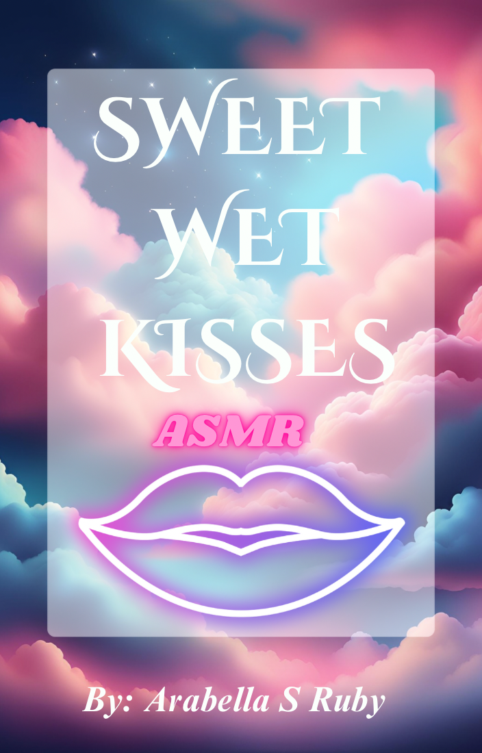 Sweet Wet Kisses